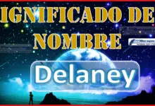 Significado del nombre Delaney, su origen y más