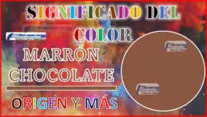 El color Marrón Chocolate, significado, origen y más