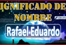 Significado del nombre Rafael Eduardo, su origen y más