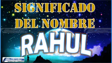 Significado del nombre Rahul, su origen y más