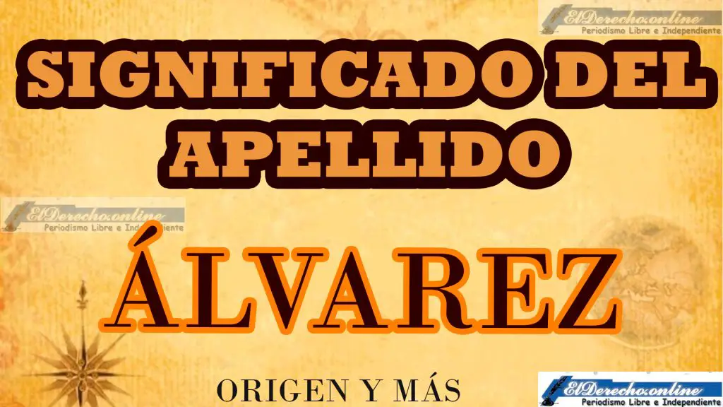 Significado del apellido Álvarez, Origen y más