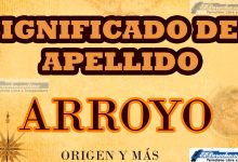Significado del apellido Arroyo, Origen y más