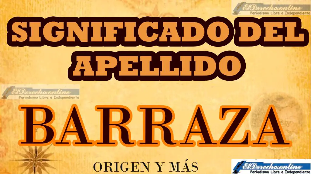 Significado del apellido Barraza, Origen y más