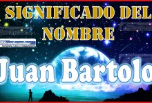 Significado del nombre Juan Bartolo, su origen y más