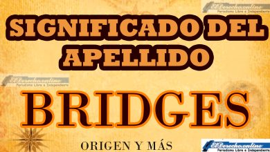Significado del apellido Bridges, Origen y más