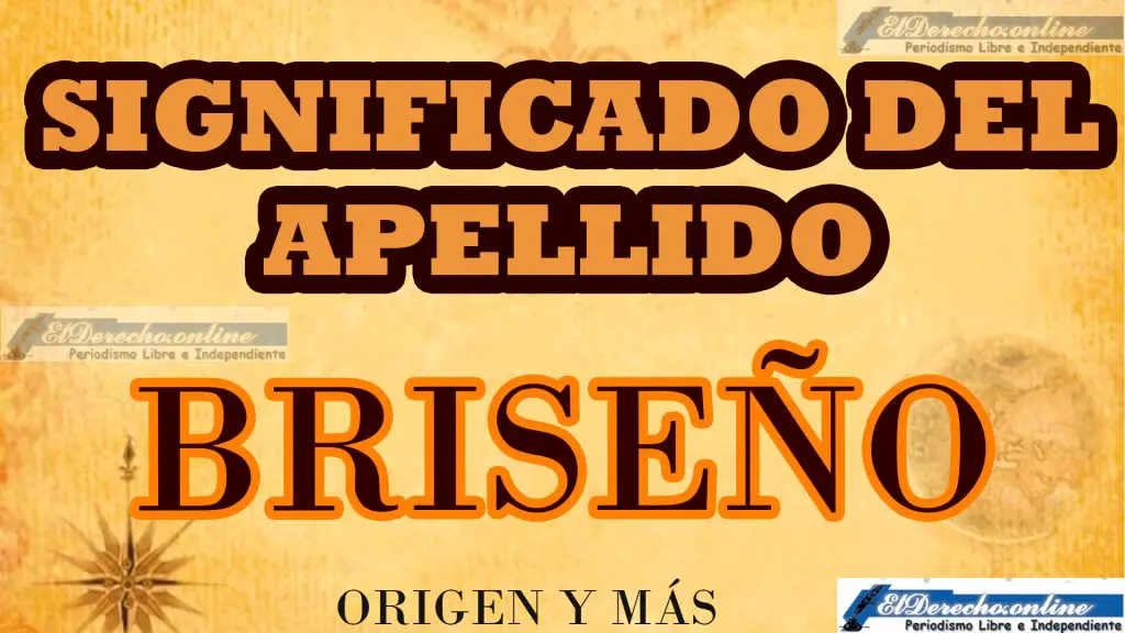 Significado del apellido Briseño, Origen y más