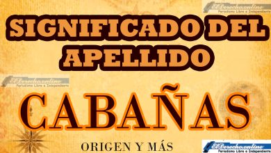 Significado del apellido Cabañas, Origen y más