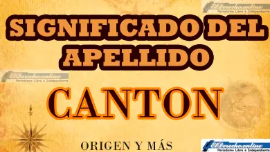 Significado del apellido Canton, Origen y más