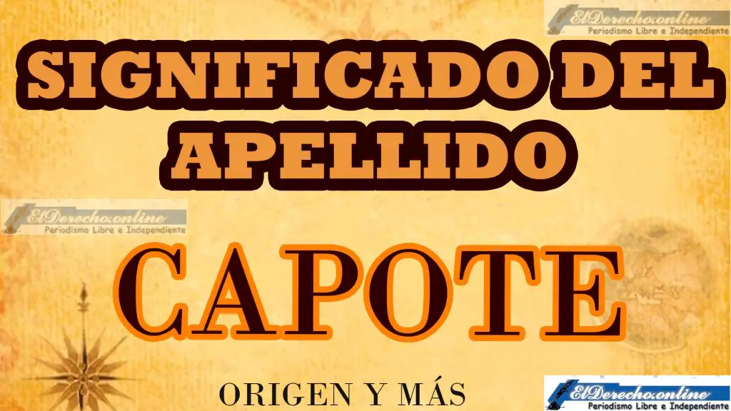 Significado del apellido Capote, Origen y más