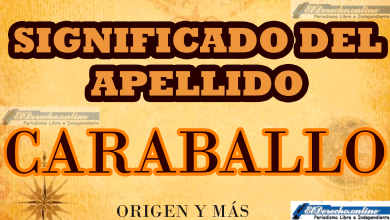 Significado del apellido Caraballo, Origen y más