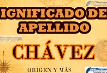 Significado del apellido Chávez, Origen y más