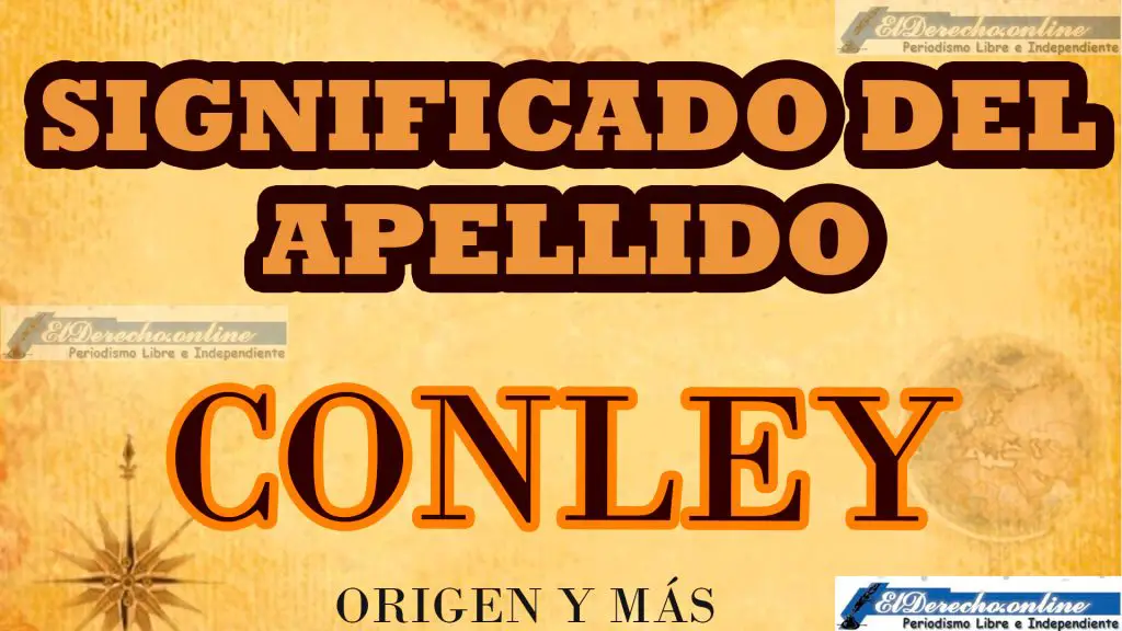 Significado del apellido Conley, Origen y más