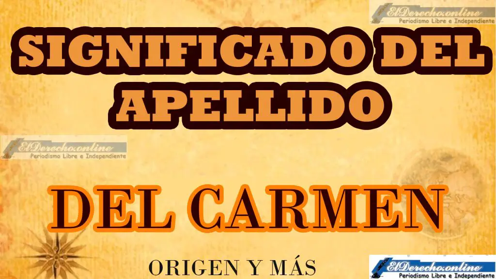 Significado del apellido Del Carmen, Origen y más