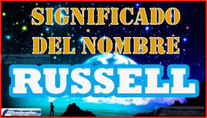 Significado del nombre Russell, su origen y más
