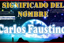 Significado del nombre Carlos Faustino, su origen y más