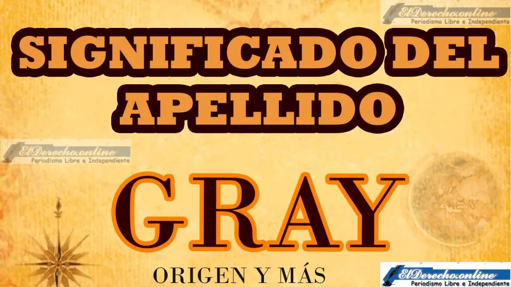 Significado del apellido Gray, Origen y más