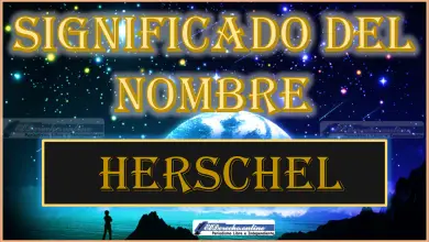Significado del nombre Herschel, su origen y más