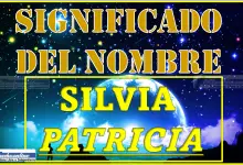 Significado del nombre Silvia Patricia, su origen y más