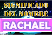 Significado del nombre Rachael, su origen y más