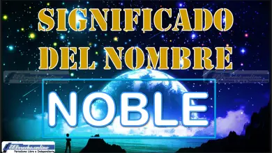 Significado del nombre Noble, su origen y más