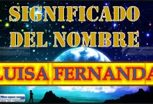 Significado del nombre Luisa Fernanda, su origen y más