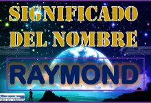 Significado del nombre Raymond, su origen y más