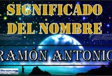 Significado del nombre Ramón Antonio, su origen y más
