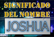 Significado del nombre Joshua, su origen y más