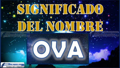 Significado del nombre Ova, su origen y más