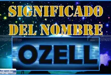Significado del nombre Ozell, su origen y más