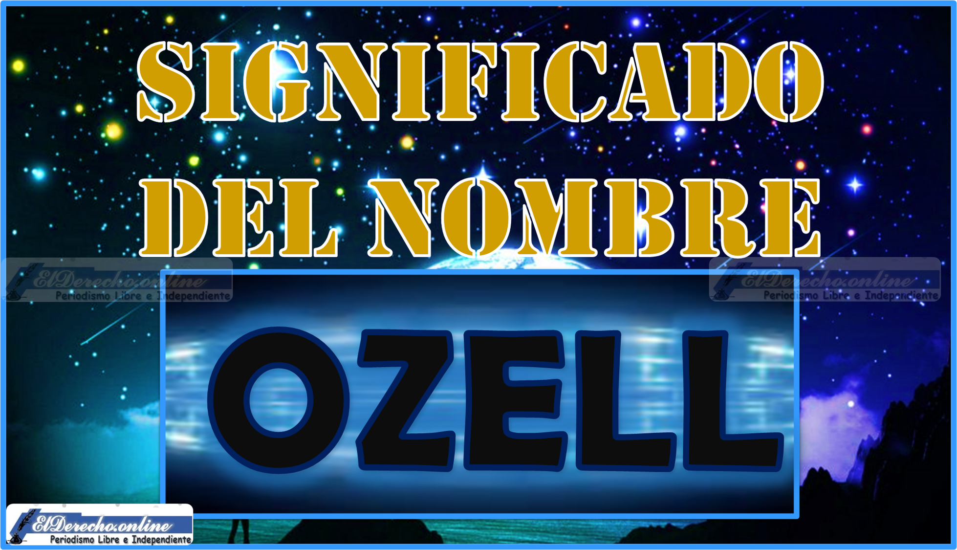 Significado del nombre Ozell, su origen y más