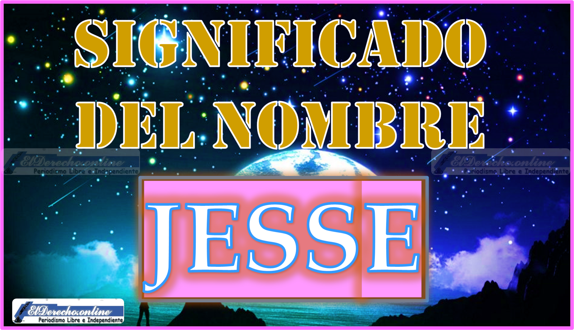 Significado del nombre Jesse, su origen y más