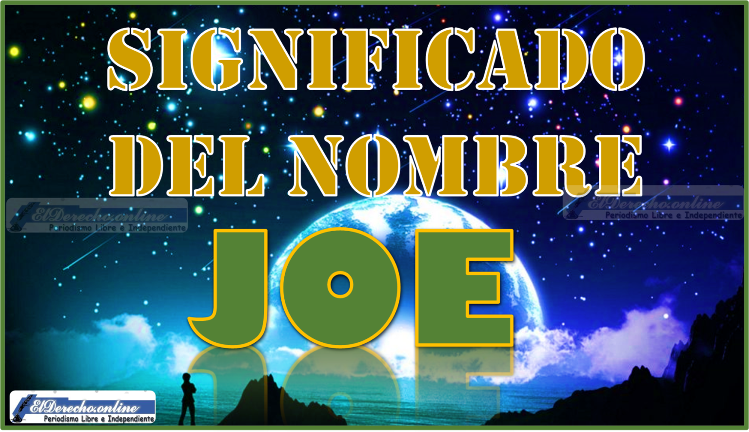 Significado Del Nombre Joe, Su Origen Y Más 🥇 El Derecho Online【2025