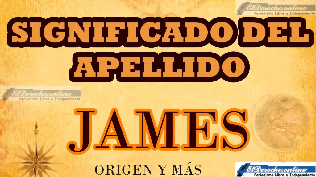 Significado del apellido James, Origen y más