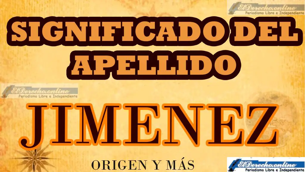 Significado del apellido Jimenez, Origen y más