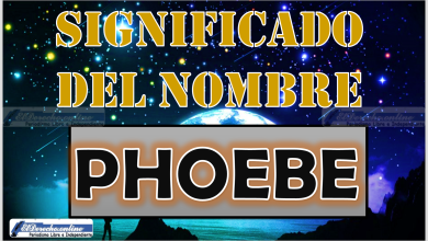 Significado del nombre Phoebe, su origen y más