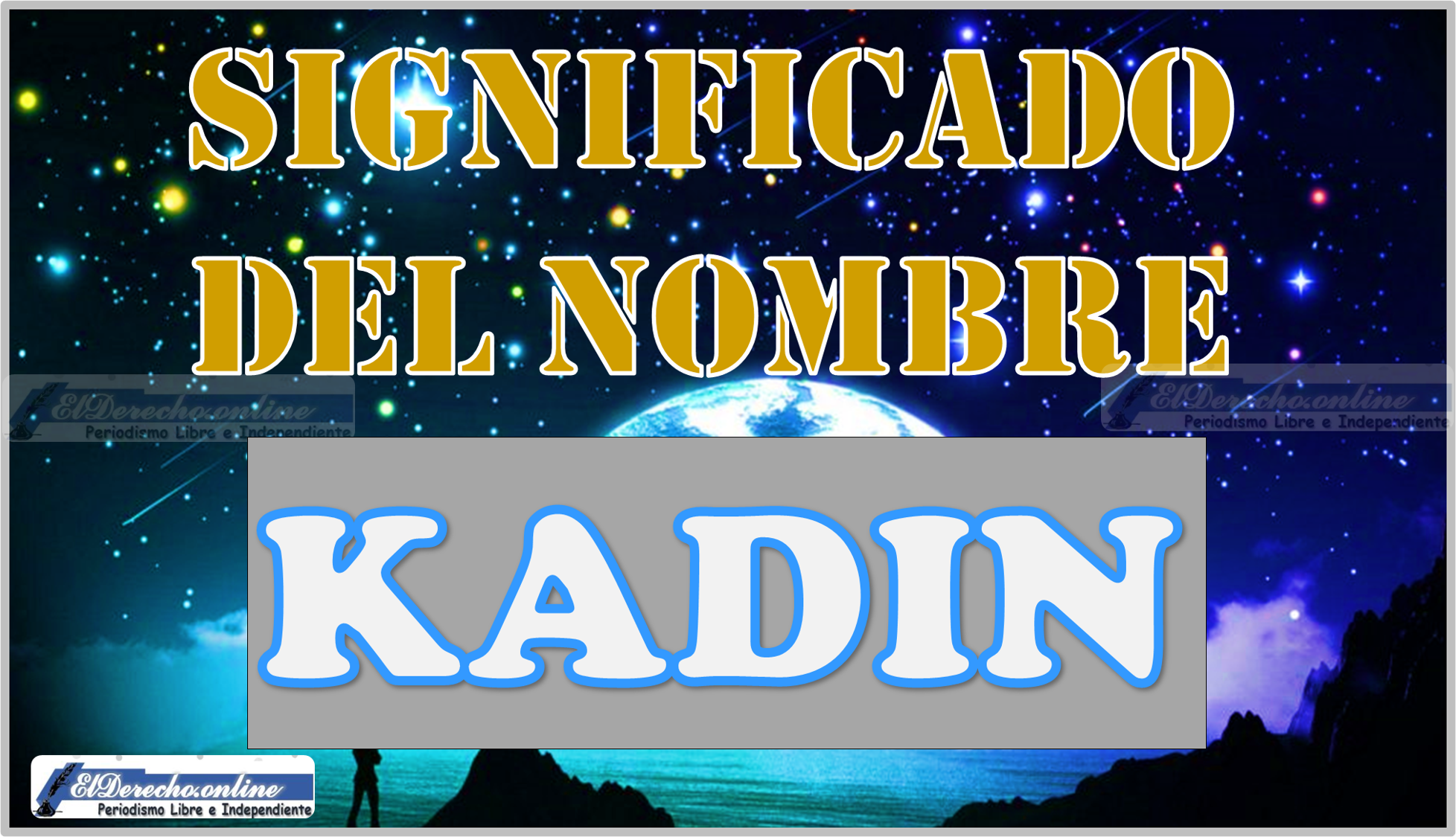 Significado del nombre Kadin, su origen y más