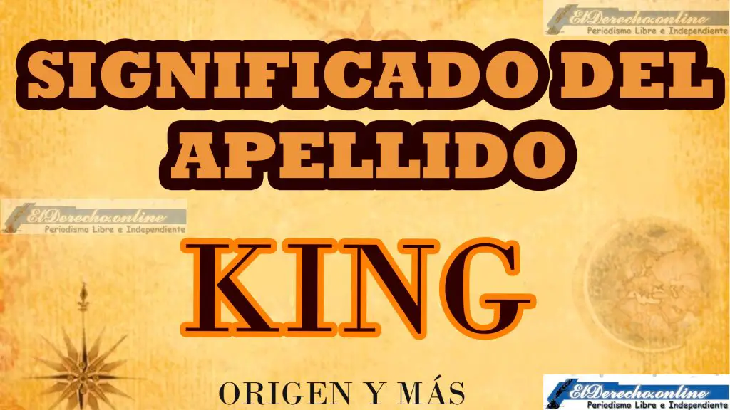 Significado del apellido King, Origen y más