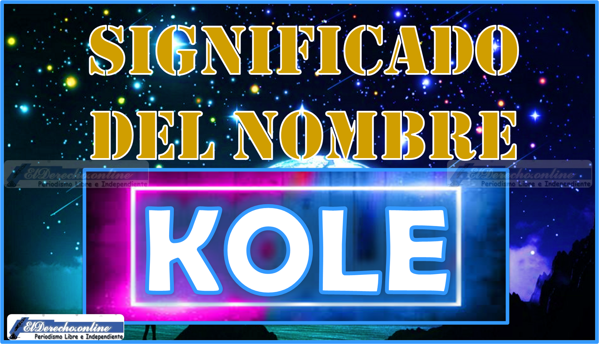Significado del nombre Kole, su origen y más