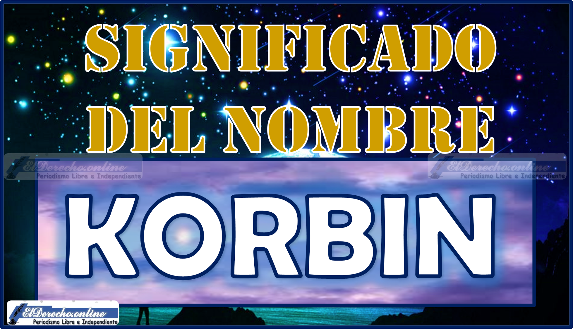 Significado del nombre Korbin, su origen y más