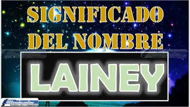 Significado del nombre Lainey, su origen y más
