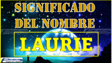 Significado del nombre Laurie, su origen y más