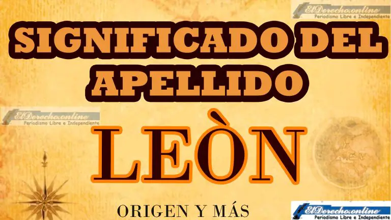 Significado Del Apellido León Origen Y Más 🥇 El Derecho Online【2024