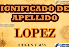 Significado del apellido Lopez, Origen y más