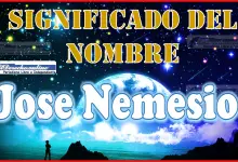 Significado del nombre Jose Nemesio, su origen y más
