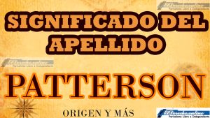 ▷ Significado del apellido Patterson, Origen y más » 2023 El Derecho Online 🥇 Significado del apellido Patterson, Origen y más