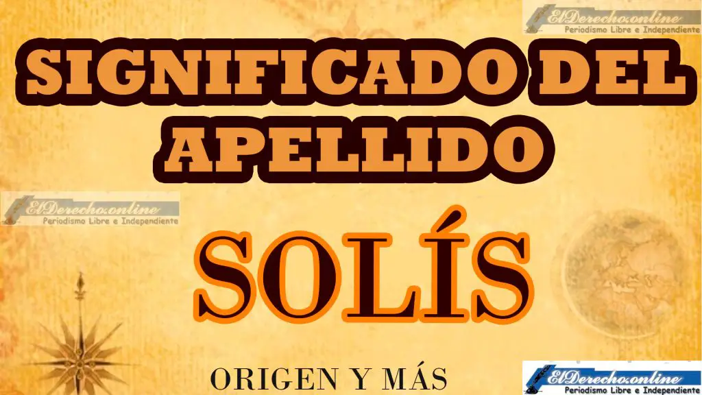 Significado del apellido Solís, Origen y más