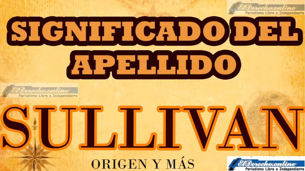 Significado del apellido Sullivan, Origen y más