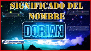 Significado del nombre Dorian, su origen y más