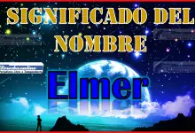Significado del nombre Elmer, su origen y más